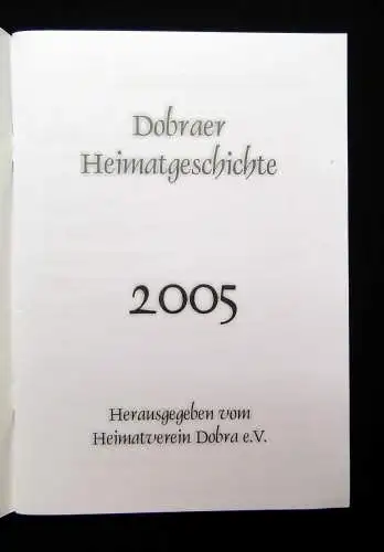 7 Hefte+Beigabe der "Dobraer Chronikblätter bei Liebenwerda" 1984-2006