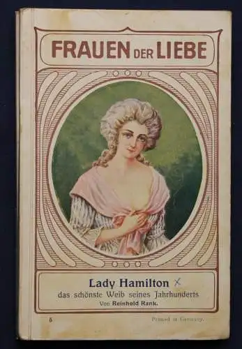 Rank Frauen der Liebe Band 5 "Lady Hamilton" um 1925 Liebesroman sf