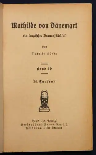 Mildner Frauen der Liebe Band 39 "Mathilde von Dänemark" um 1925 Liebesroman sf