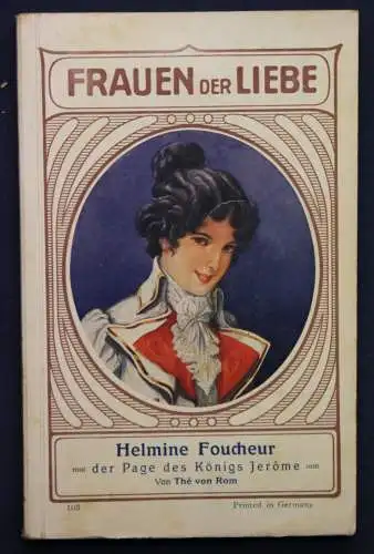 Rom Frauen der Liebe Band 103 "Helmine Foucheur" um 1925 Liebesroman sf