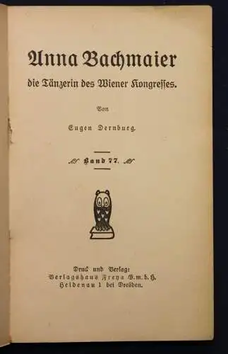 Dernburg Frauen der Liebe Band 77 "Anna Bachmeier" um 1925 Liebesroman sf