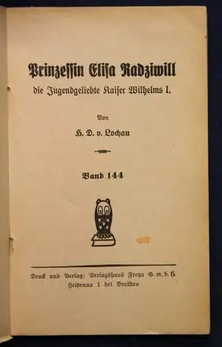 Lochau Frauen der Liebe Band 144 "Prinzessin Elisa" um 1925 Liebesroman sf