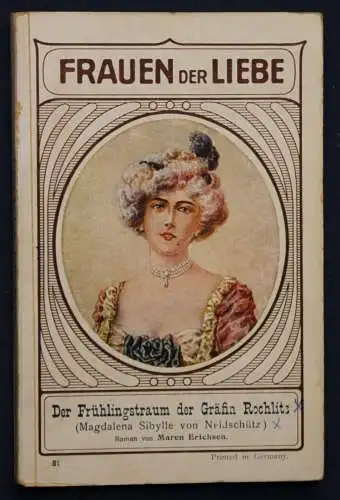 Erichsen Frauen der Liebe Band 81 "Der Frühlingstraum" um 1925 Liebesroman sf