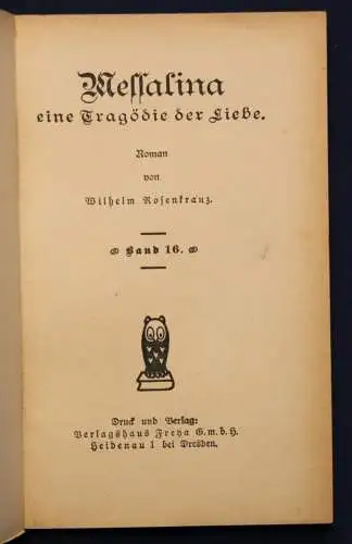 Rosenkranz Frauen der Liebe Band 16 "Messalina" um 1925 Liebesroman sf