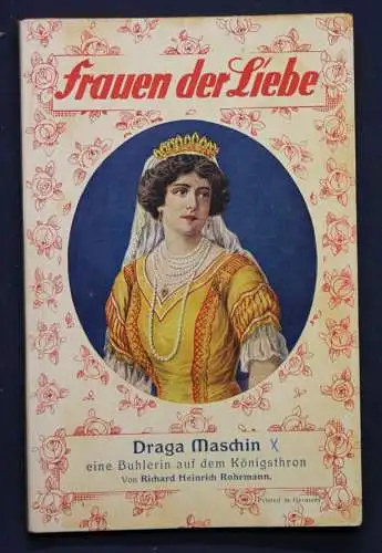 Rohrmann Frauen der Liebe Band 4 "Draga Maschin" um 1925 Liebesroman sf