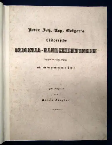 Ziegler Peter Joh. Geiger's historische Original-Handzeichnungen Handeinband sf