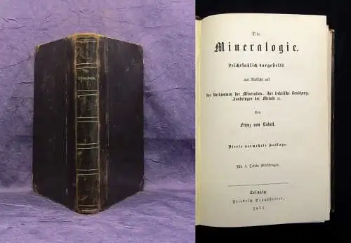 Kobell, Franz Die Mineralogie Leichtfaßlich dargestellt Mit 5 Tafeln 1871