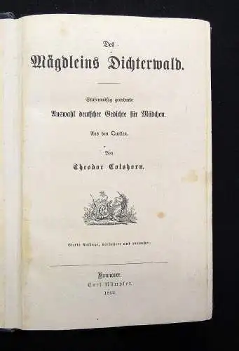 Colshorn Des Mägdleins Dichterwald Auswahl deutscher Gedichte für Mädchen 1862