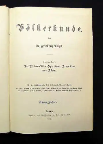 Ratzel Völkerkunde 2. Band apart 391 Abb. 11 Tafeln 2 Karten 1886 Gesellschaft