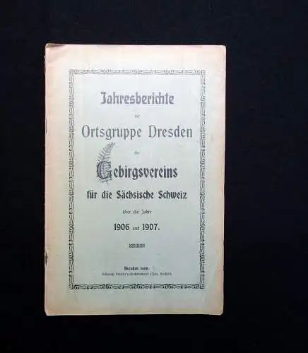 Jahresberichte der Ortsgruppe Dresden d. Gebirgsverein für d. Sächs.Schweiz 1908