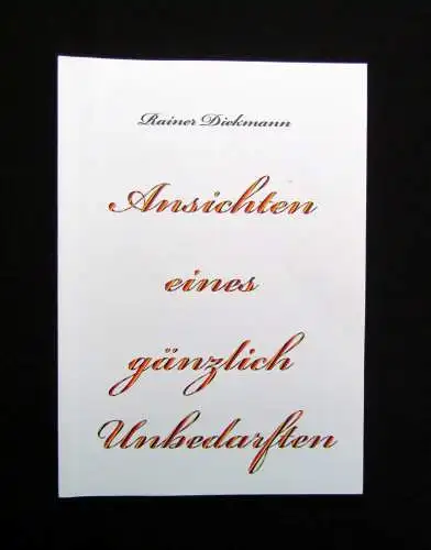 "Rainer Diekmann" 3x mit Autorenwidmung 2016 2013 2017 Romane Erzählungen