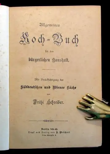 Schreiber Allgemeines Koch- Buch für den bürgerlichen Haushalt um 1900 Ernährung