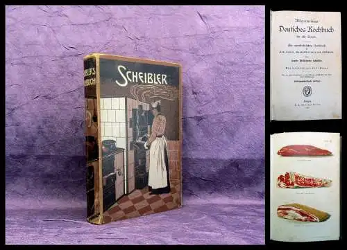 Scheibler Allgemeines Deutsches Koch- Buch für alle Stände 1900 4 Chromolithogr.