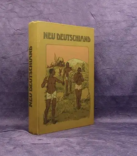 Wiese, Dr. J. Neu- Deutschland Unsere Kolonien in Wort und Bild 1908 Geschichte