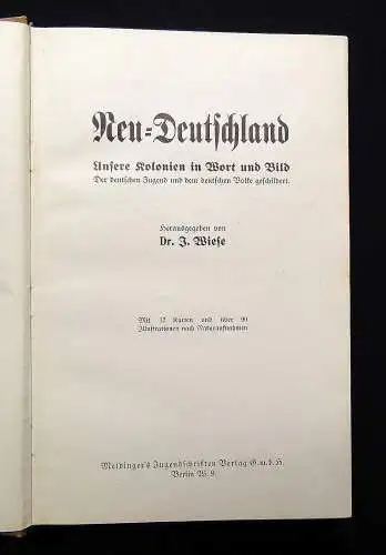 Wiese, Dr. J. Neu- Deutschland Unsere Kolonien in Wort und Bild 1908 Geschichte