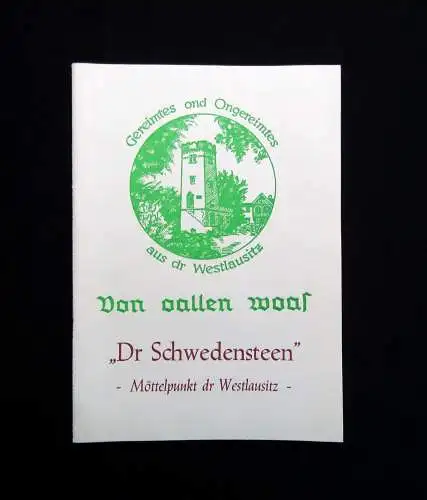 Gereimtes ond Ongereimtes aus dr Westlausitz "Dr Schweedensteen" selten 1985