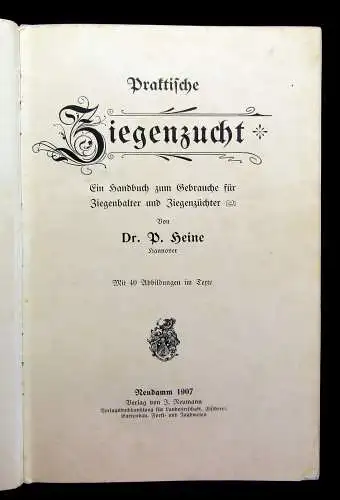 Heine Praktische Ziegenzucht Ein Handbuch zum Gebrauche für Ziegenhalter 1907