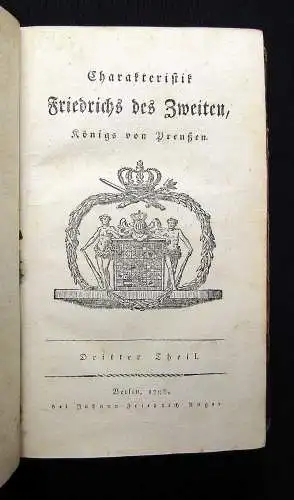 Charakteristik Friedrich des Zweiten, Königs von Preußen 3.Theil Einzelband 1798