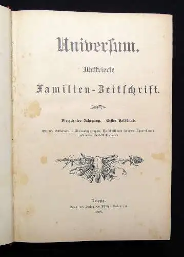 Universum Illustrierte Familien- Zeitschrift 14.Jhg. Erster Halbband 1898