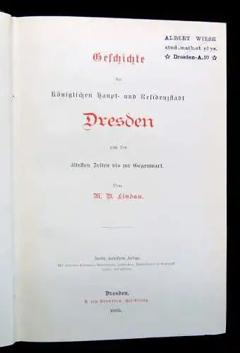 Lindau Geschichte der königl. Haupt- und Residenzstadt Dresden 1885 zahlr. Abb.