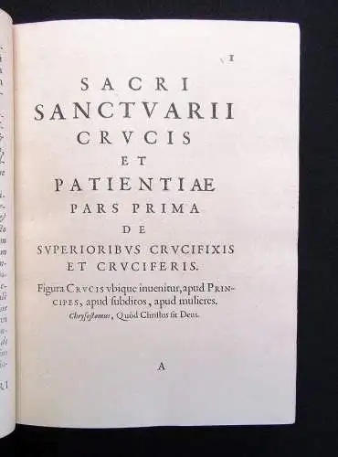 Bivero  Pedro de. Sacrum sanctuarium crucis et patientiae crucifixorum o.J.