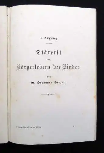 Herzog Das Kind. Anleitung zur rationellen physischen Erziehungsweise 1868