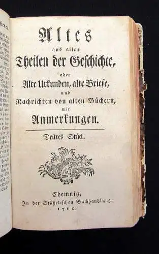 Altes aus allen Theilen der Geschichte Urkunden 4 Teile (v. 12) in 1 Band 1760