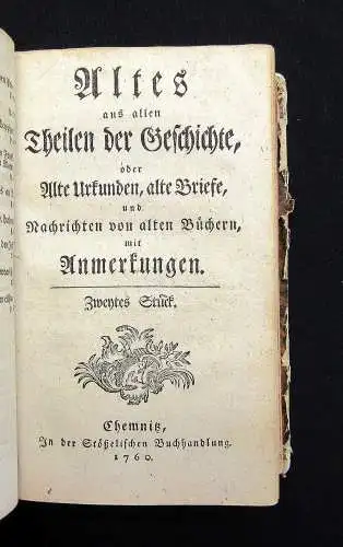 Altes aus allen Theilen der Geschichte Urkunden 4 Teile (v. 12) in 1 Band 1760