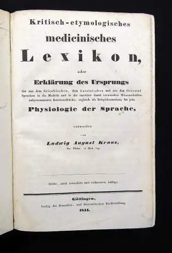 Kritisch-etymologisches medicinisches Lexikon,oder Erklärung des Ursprungs 1844