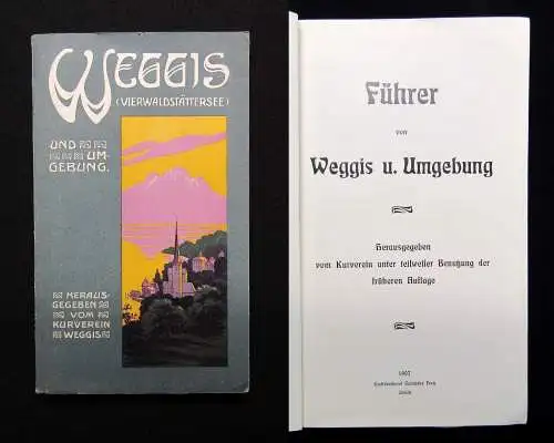 Kurverein Führer von Weggis und Umgebung mit 2 Karten 1907 Schweiz Ortskunde