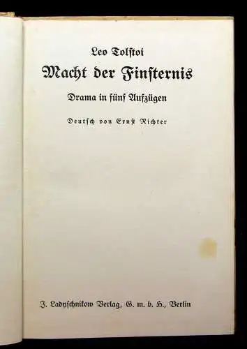 Richter, Ernst Leo Tolstoi Macht der Finsternis Drama in fünf Aufzügen um 1920