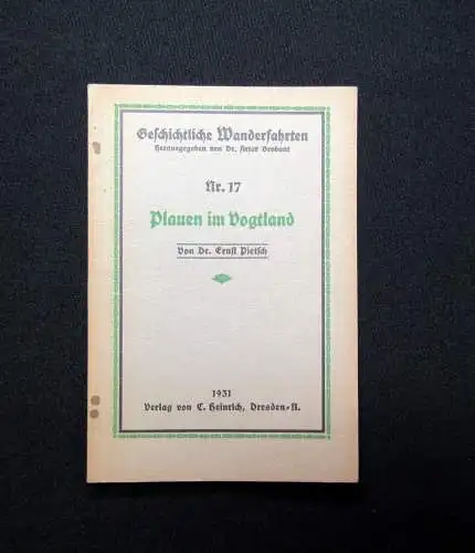 Pietsch Geschichtliche Wanderfahrten Nr. 17 Plauen im Vogtland 1931 Reiseführer