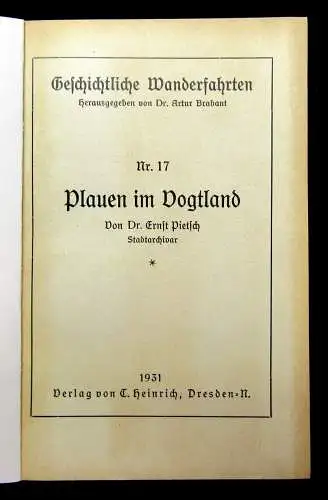 Pietsch Geschichtliche Wanderfahrten Nr. 17 Plauen im Vogtland 1931 Reiseführer