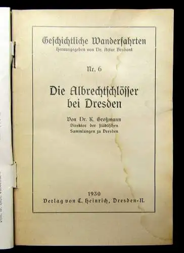 Großmann Geschichtliche Wanderfahrten Nr. 6 Albrechtschlösser Dresden 1930