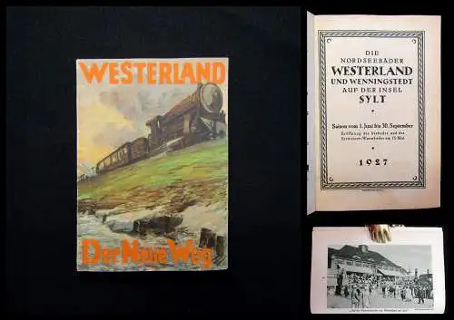 Die Nordseebäder Westerland und Wenningstedt auf der Insel Sylt 1927 Guide