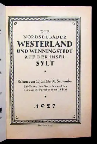 Die Nordseebäder Westerland und Wenningstedt auf der Insel Sylt 1927 Guide