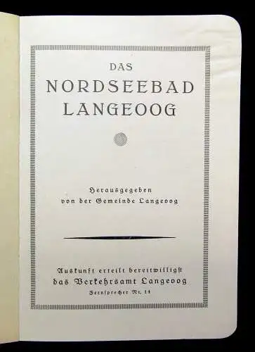 Gemeinde Langeoog Das Nordseebad Langeoog um 1925 Reiseführer Guide Führer