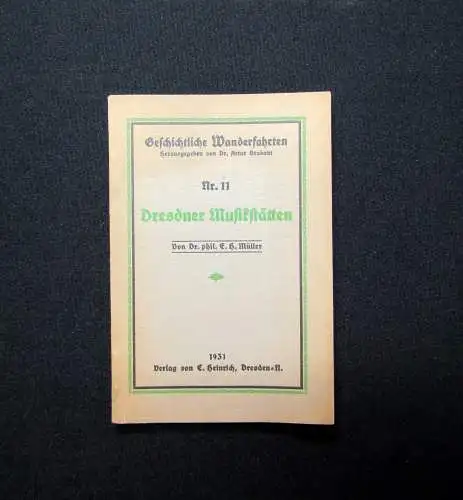 Müller Geschichtliche Wanderfahrten Nr. 11 Dresdner Musikstätten 1931 Guide