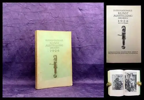 Internationale Kunst-Ausstellung Dresden 1926 Juni/September Geschichte Kunst