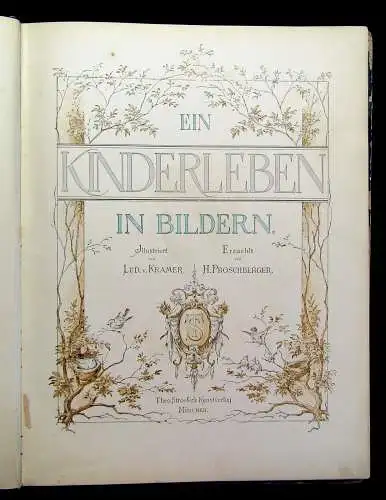 Proschberger H., Kramer Ein Kinderleben in Bildern 1882 Erzählungen Geschichten