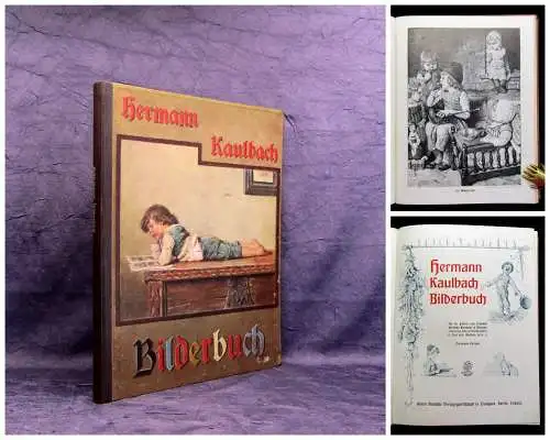 Hermann Kaulbach Bilderbuch um 1910 Kinderbücher Kinderliteratur Lyrik