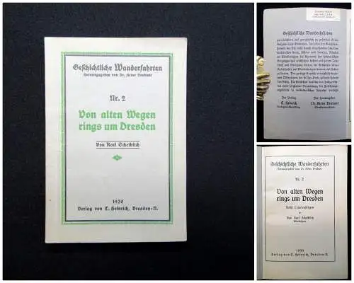 Scheiblich Geschichtliche Wanderfahrten Nr. 2 Von alten Wegen Dresden 1930