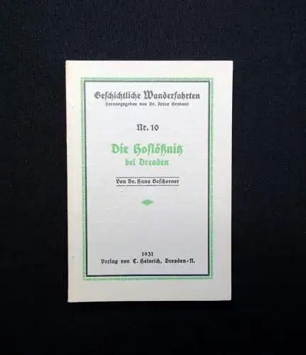 Beschorner Geschichtliche Wanderfahrten Nr. 10 Die Hoflößnitz bei Dresden 1931