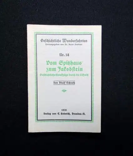 Schruth Geschichtliche Wanderfahrten Nr. 14 Vom Spitzhaus zum Jakobstein  1931