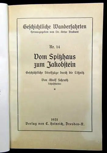 Schruth Geschichtliche Wanderfahrten Nr. 14 Vom Spitzhaus zum Jakobstein  1931