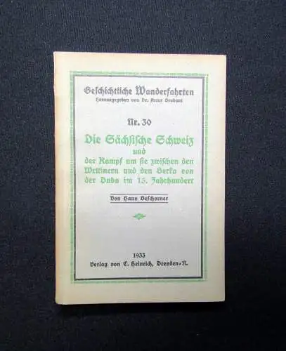 Beschorner Geschichtliche Wanderfahrten Nr. 30 Die sächsische Schweiz 1933