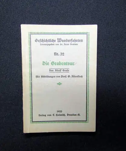 Grafe Geschichtliche Wanderfahrten Nr. 32 Die Grabentour 1933 Landeskunde