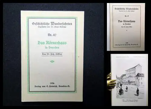 Löffler Geschichtliche Wanderfahrten Nr. 47 Das Körnerhaus 1936 Landeskunde