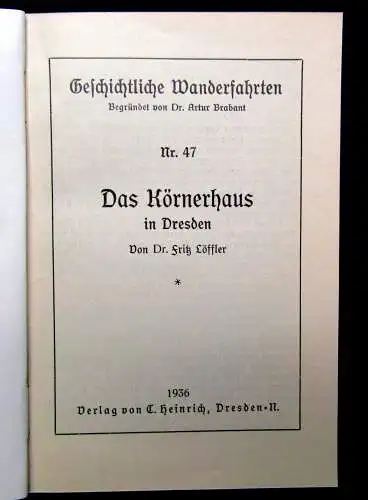 Löffler Geschichtliche Wanderfahrten Nr. 47 Das Körnerhaus 1936 Landeskunde