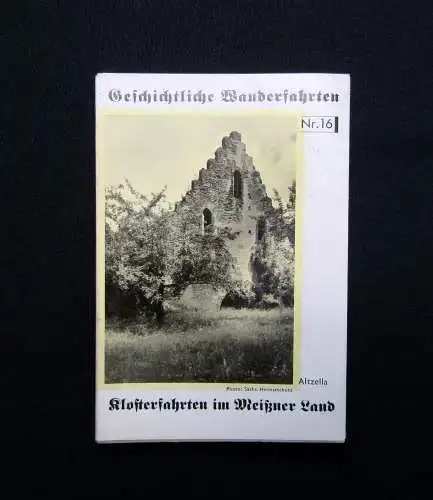 Gröger Geschichtliche Wanderfahrten Nr. 16 Klosterfahrten Meißner Land 1931